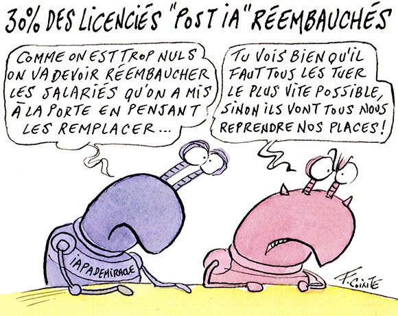 Dessin: 30 % des salariés remplacés par l’IA devront être réembauchés, selon Gartner